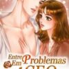 “Entre Em Problemas Com CEO Frio” Fei Se Xiao Yu