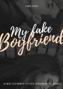 “My Fake Boyfriend” Maria_Sousa