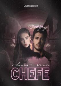 “Odeio Meu CHEFE!” ellenzinha