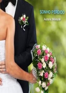“Sonho perdido” Mileyde