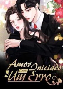 “Amor Iniciado Com Um Erro” Zhen Xiang