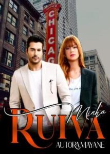 “~ MINHA RUIVA ~” Autora_May