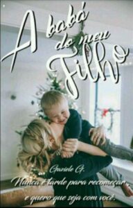 «A BABÁ DO MEU FILHO» GoodGirlMay