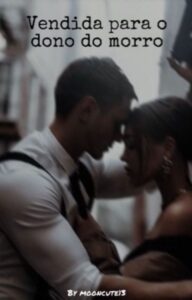 «Vendida para o dono do morro» mooncutee13