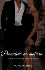 «Prometida ao mafioso» TalineMichele