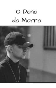 «O Dono do Morro» euaMariaEduarda