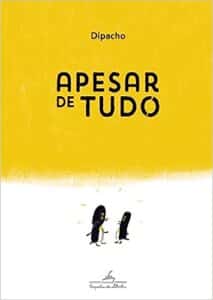 «Apesar de tudo» Dipacho