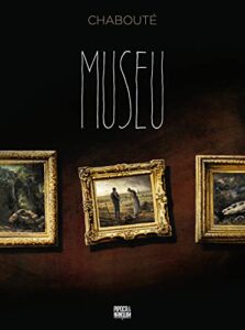 “MUSEU” Christophe Chabouté