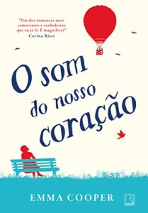 «O som do nosso coração» Emma Cooper