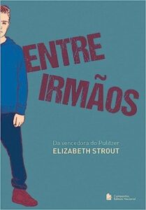 «Entre irmãos» Elizabeth Strout