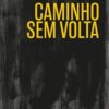 «Caminho sem Volta» Miro Morais Matos