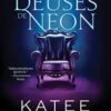 «Deuses de Neon: Livro I da Série Dark Olympus» Katee Robert