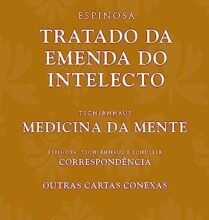 «Tratado da emenda do intelecto» Bento de Espinosa (Spinoza)