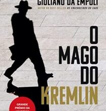 «O mago do Kremlin» Giuliano da Empoli