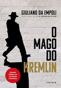 «O mago do Kremlin» Giuliano da Empoli