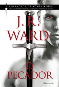 «O pecador» J. R. Ward