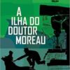 «A Ilha do Doutor Moreau» Herbert George Wells