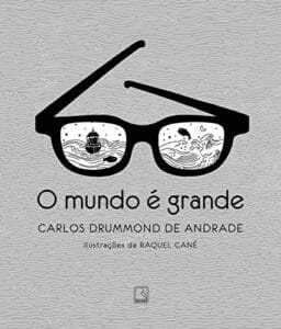 «O mundo é grande» Carlos Drummond de Andrade