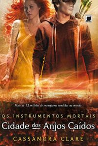 «Cidade dos anjos caídos – Os instrumentos mortais – vol. 4» Cassandra Clare