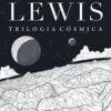 «Trilogia Cósmica» C. S. Lewis