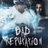 “BAD REPUTATION” Zoe X