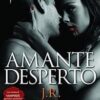 «Amante desperto» J. R. Ward