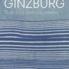 «Todos os nossos ontens» Natalia Ginzburg