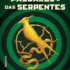 “A cantiga dos pássaros e das serpentes” Suzanne Collins