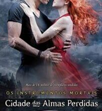 «Cidade das almas perdidas – Os instrumentos mortais – vol. 5» Cassandra Clare