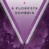 “A floresta sombria” Cixin Liu