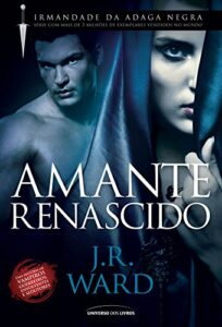 «Amante Renascido» J. R. Ward