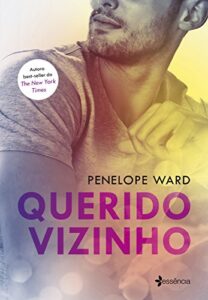«Querido vizinho» Penelope Ward