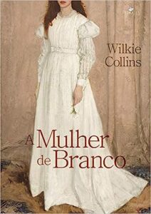 «Mulher De Branco» Wilkie Collins