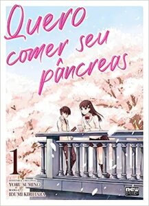 “Quero comer seu Pâncreas” Yoru Sumino, Idumi Kihihara