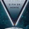 “O fim da morte” Cixin Liu