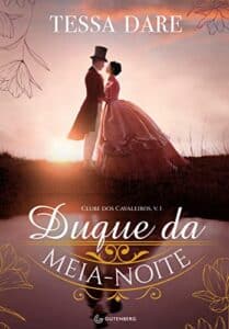 «Duque da meia-noite» Tessa Dare