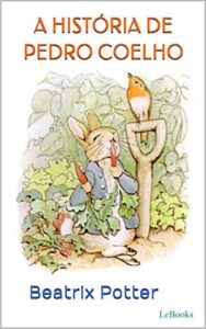 “A história de Pedro Coelho” Beatrix Potter