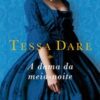 «A dama da meia-noite» Tessa Dare