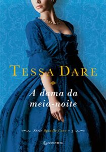 «A dama da meia-noite» Tessa Dare