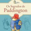 «Os segredos de Paddington» Michael Bond