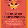 «Os quatro compromissos» Don Miguel Ruiz