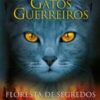 «Gatos Guerreiros – Floresta de Segredos» Erin Hunter