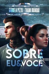 «Sobre Eu e Você» Thainá Brandão e Gabriela Pizzol, Gabriela Pizzol