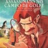 «Assassinato no campo de golfe» Agatha Christie