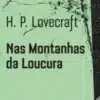 «Nas Montanhas da Loucura» H. P. Lovecraft