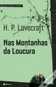 «Nas Montanhas da Loucura» H. P. Lovecraft