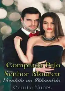 «Comprada Pelo Senhor Mourett» Camila Nunes