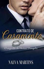 «Contrato de Casamento – O Segredo de Heitor D’angelo» Nalva Martins