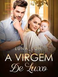 «A Virgem de Luxo» Luna_Loh