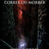 «Maze Runner: Correr ou morrer» James Dashner